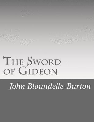 John Bloundelle-Burton - The Sword of Gideon, Häftad
