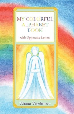 My Colorful Alphabet Book 1