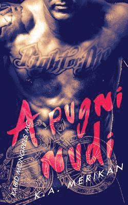 Alessandra Magagnato - A pugni nudi, Häftad