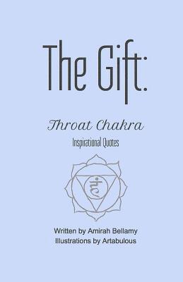 The Gift: Throat Chakra Inspirational Quotes 1
