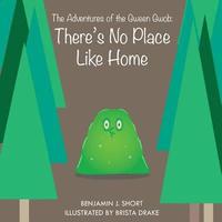 bokomslag The Adventures of the Gween Gwob: There's No Place Like Home