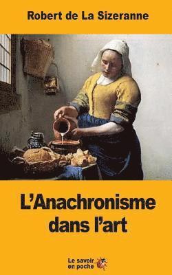 bokomslag L'Anachronisme dans l'art