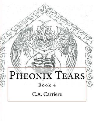 Pheonix Tears: Book 4 1