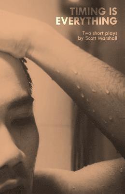Scott Marshall - Timing Is Everything: Two Short Plays, Häftad
