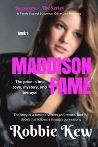 bokomslag Maddison Fame: A Romantic Suspense Novel