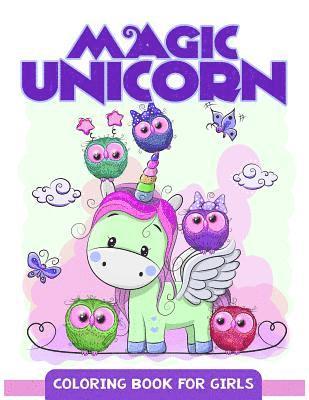 Magic Unicorn: Coloring Book for Girls, Cute Unicorn Pattern for kids and girls 1