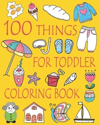 100 Things For Toddler Coloring Book 1