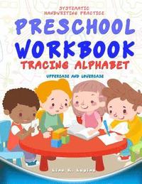 bokomslag Preschool Workbook: Tracing Alphabet Uppercase and Lowercase: Tracing Alphabet: Uppercase and Lowercase