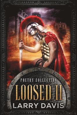 Loosed II: Stories in Rhyme 1