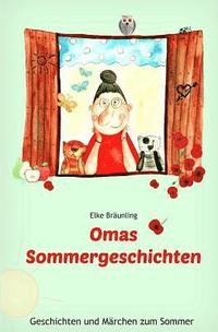 bokomslag Omas Sommergeschichten: Sommergeschichten und -märchen für Kinder