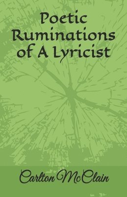 Poetic Ruminations of A Lyricist 1