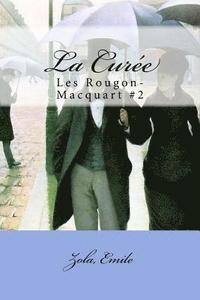 bokomslag La Curée: Les Rougon-Macquart #2