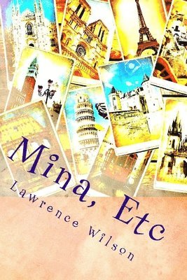 Lawrence Wilson - Mina, Etc, Häftad. Tillgänglighet: Lägg i varukorg