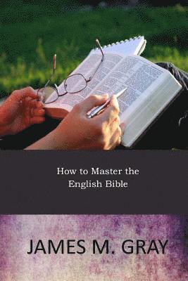 bokomslag How to Master the English Bible