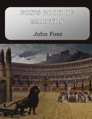 bokomslag Fox's Book of Martyrs