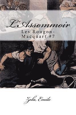 bokomslag L'Assommoir: Les Rougon-Macquart #7