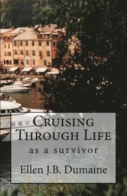 bokomslag Cruising Through Life: as a survivor