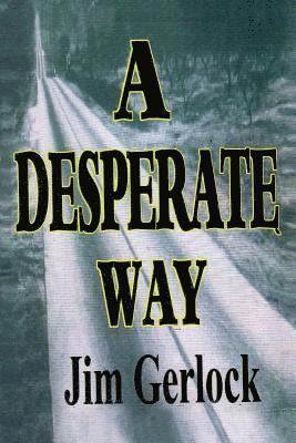 A Desperate Way 1