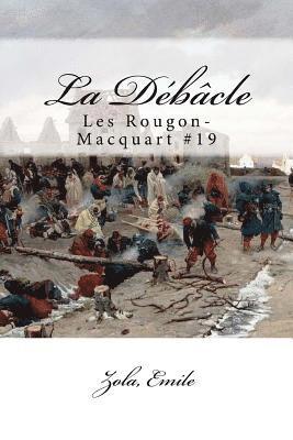 bokomslag La Débâcle: Les Rougon-Macquart #19