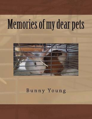 Bunny Young - Memories of my dear pets, Häftad