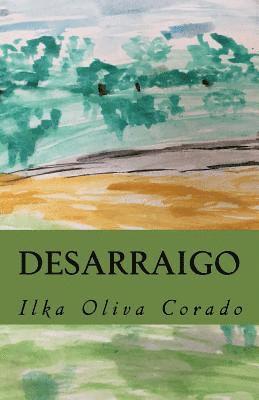Ilka Oliva Corado - Desarraigo, Häftad. Tillgänglighet: Lägg i varukorg