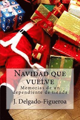 bokomslag Navidad que vuelve: Memorias de un dependiente de tienda