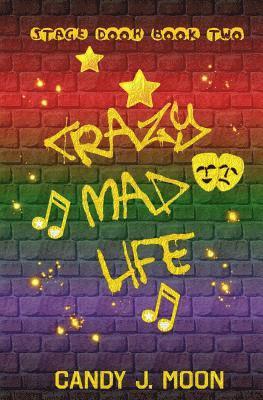 Candy J. Moon - Crazy Mad Life, Häftad