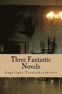 bokomslag Three Fantastic Novels