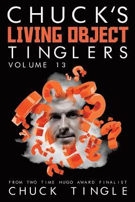 bokomslag Chuck's Living Object Tinglers: Volume 13