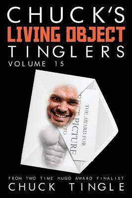 bokomslag Chuck's Living Object Tinglers: Volume 15