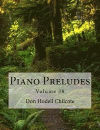 bokomslag Piano Preludes Volume 38
