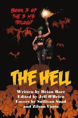 bokomslag The Hell: Book 3 of the 3 H's Trilogy