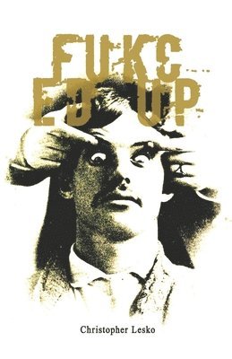 Fukced Up 1