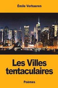 bokomslag Les Villes tentaculaires