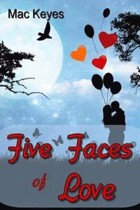 bokomslag Five Faces of Love