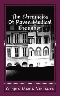 bokomslag The Chronicles Of Raven Medical Examiner