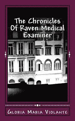The Chronicles Of Raven Medical Examiner 1