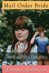 bokomslag The Rancher's Daughter