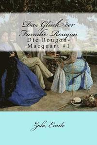 bokomslag Das Glück der Familie Rougon: Die Rougon-Macquart #1