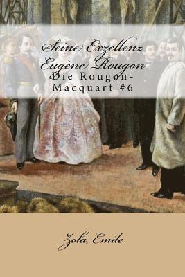 bokomslag Seine Exzellenz Eugène Rougon: Die Rougon-Macquart #6