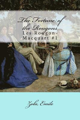 Mybook - The Fortune of the Rougons: Les Rougon-Macquart #1, Häftad