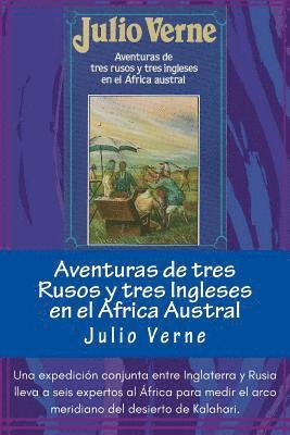 Aventuras de tres Rusos y tres Ingleses en el Africa Austral (Spanish) Edition 1