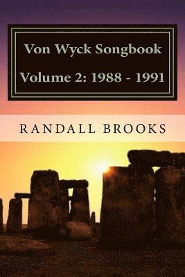 Von Wyck Songbook Volume 2: 1988 - 1991 1