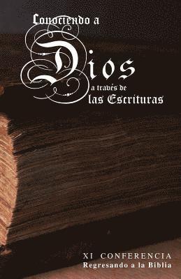 Albert Serna a. S., Willie a. Alvarenga W. a. - Conociendo a Dios a Traves de las Escrituras: XI Conferencia Regresando a la Biblia, Häftad