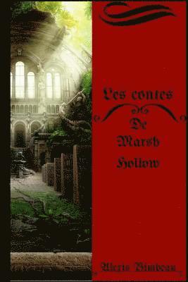 les contes de marsh hollow 1