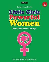 bokomslag Little Girls Powerful Women (Part 4 of 4): How Girls Break Ceilings