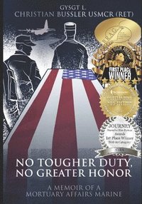 bokomslag No Tougher Duty, No Greater Honor: A Memoir of a Mortuary Affairs Marine