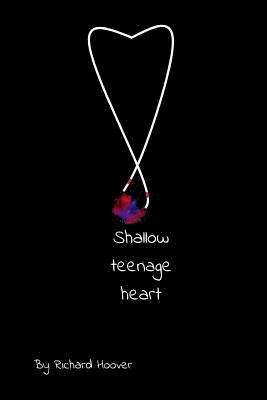 bokomslag Shallow Teenage Heart