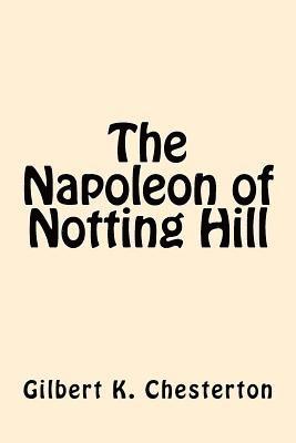 bokomslag The Napoleon of Notting Hill