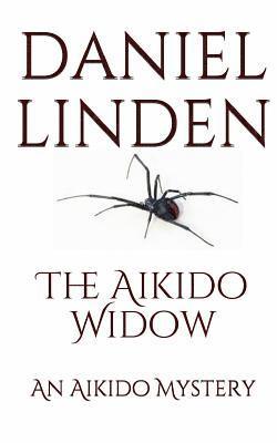 bokomslag The Aikido Widow: An Aikido Mystery